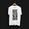 T-Shirt "Heute trinken wir richtig" (Stainless Steel) – Bild 2